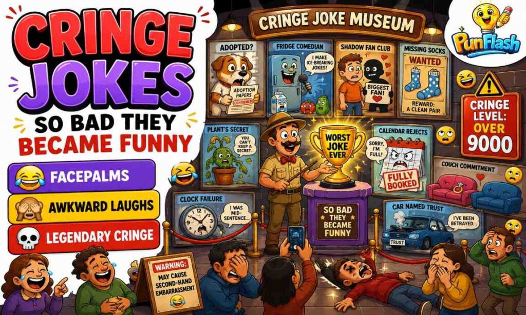 Funny cringe jokes museum featuring awkward comedy, bad jokes, facepalm reactions, and hilarious cringe humor